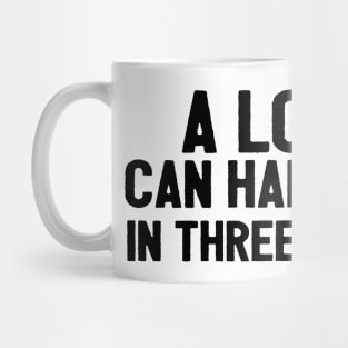 A Lot Can Happen In Three Days Christians Faith Easter Mug